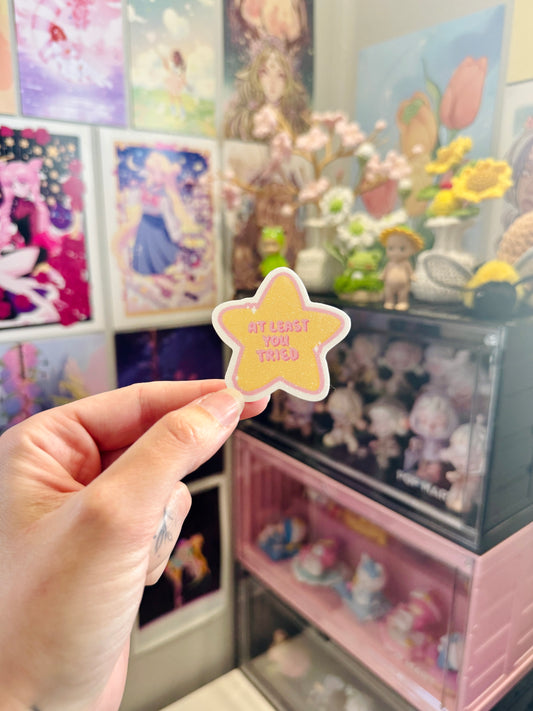 You Tried Star Glitter Sticker