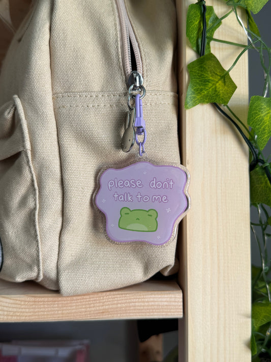 Please Don't Talk To Me Keychain